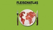 „Fleischatlas“ stellt globale Auswirkungen des steigenden Fleischkonsums dar.