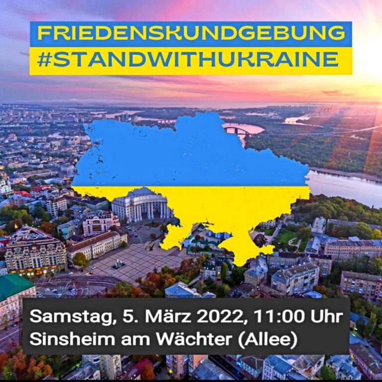 Solidarität mit den Menschen in der Ukraine – Kundgebung am Samstag 5.3., 11 Uhr , am Wächter in Sinsheim (Allee)